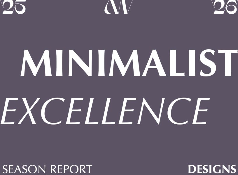 AW 25-26 DESIGNS Minimalist Excellence
